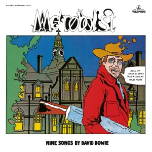 BOWIE, DAVID - METROBOLIST (AKA THE MAN WHO SOLD THE WORLD)