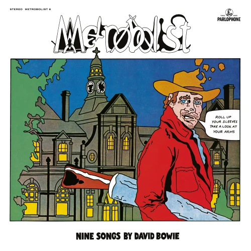 BOWIE, DAVID - METROBOLIST (AKA THE MAN WHO SOLD THE WORLD)