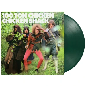 CHICKEN SHACK - 100 TON CHICKEN (GREEN VINYL)