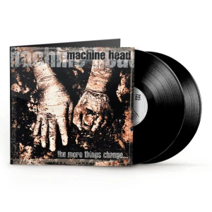 MACHINE HEAD - THE MORE THINGS CHANGE...