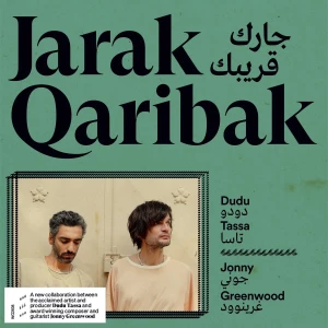 TASSA, DUDU/ JONNY GREENWOOD - JARAK QARIBAK