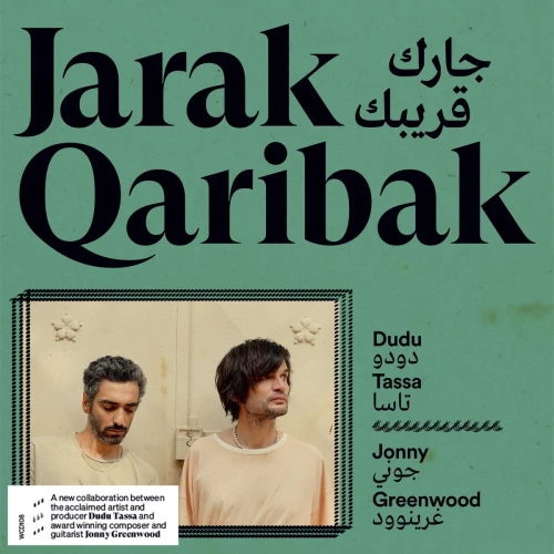 TASSA, DUDU/ JONNY GREENWOOD - JARAK QARIBAK