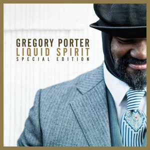 PORTER, GREGORY - LIQUID SPIRIT (SPECIAL EDITION)