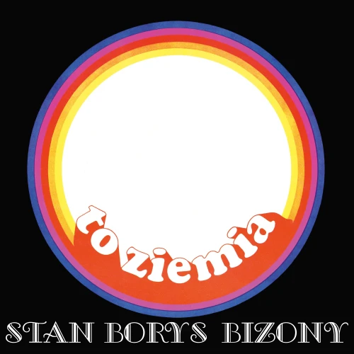 BORYS, STAN / BIZONY - TO ZIEMIA