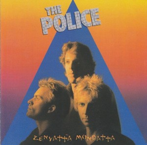 POLICE - ZENYATTA MONDATTA