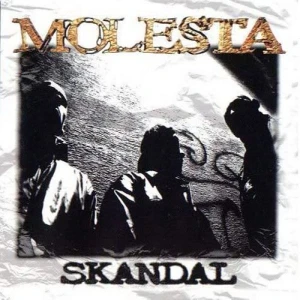 MOLESTA EWENEMENT - SKANDAL