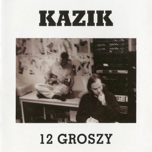KAZIK - 12 GROSZY