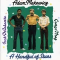 MAKOWICZ, ADAM - A HANDFUL OF STARS