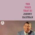 HARTMAN, JOHNNY - THE VOICE THAT IS! (ACOUSTIC SOUNDS)