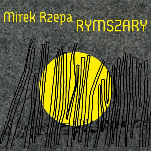 RZEPA, MIREK - RYMSZARY