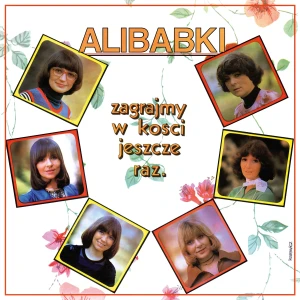 ALIBABKI - ZAGRAJMY W KOŚCI JESZCZE RAZ