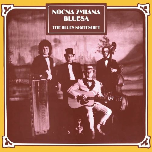 NOCNA ZMIANA BLUESA - THE BLUES NIGHTSHIFT