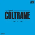 COLTRANE, JOHN - JOHN COLTRANE: 1960-1964 (MONO)