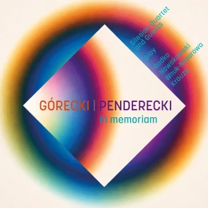 KWARTET ŚLĄSKI/ ROMAN WIDASZEK/ JAN KOTULA/ LUTOSŁAWSKI PIANO DUO - GÓRECKI, PENDERECKI IN MEMORIAM