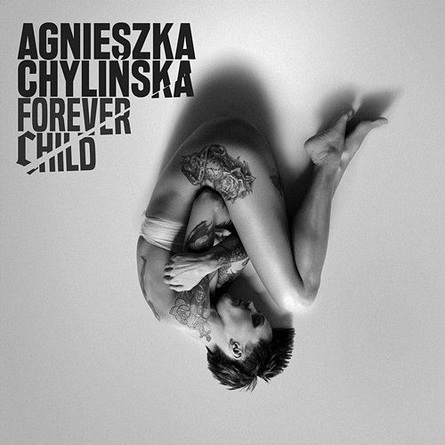 CHYLINSKA, AGNIESZKA - FOREVER CHILD