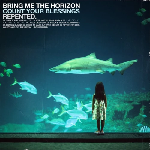 BRING ME THE HORIZON - COUNT YOUR BLESSINGS: REPENTED