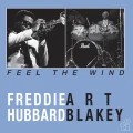 HUBBARD, FREDDIE/ ART BLAKEY - FEEL THE WIND