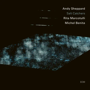 SHEPPARD, ANDY TRIO - SALT CATCHERS