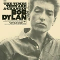 DYLAN, BOB - THE TIMES THEY ARE A CHANGIN'
