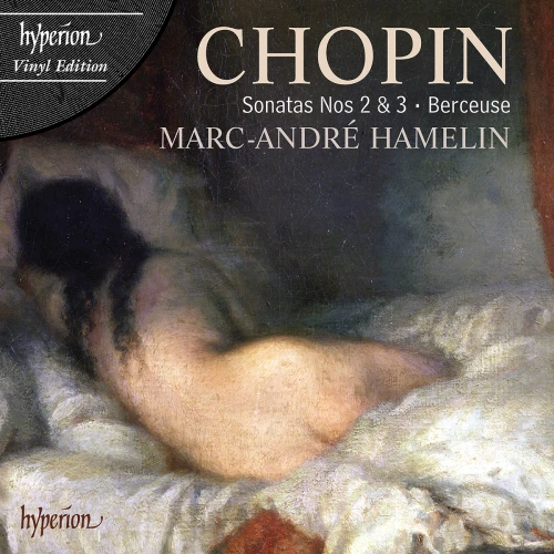 HAMELIN, MARC-ANDRÉ - CHOPIN: PIANO SONATAS NOS. 2 'FUNERAL MARCH' & 3
