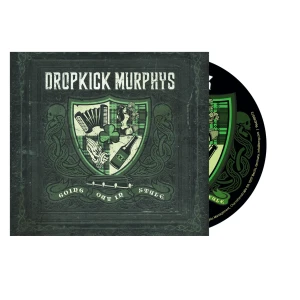 DROPKICK MURPHYS - GOING OUT IN STYLE