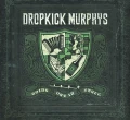 DROPKICK MURPHYS - GOING OUT IN STYLE