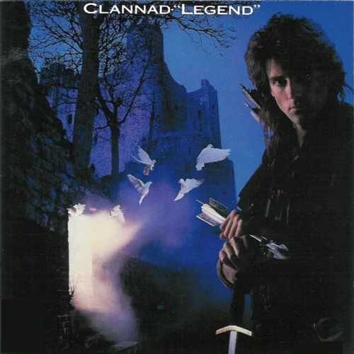 CLANNAD - LEGEND (MUSIC FROM THE TV SERIES - ROBIN OF SHERWOOD) (2024 REMASTER)