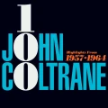 COLTRANE, JOHN - JOHN COLTRANE 100: HIGHLIGHTS 1957-1964
