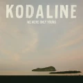 KODALINE - WE WERE ONLY YOUNG (FOREST GREEN VINYL)