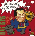 BIG CYC - NIE WIERZCIE ELEKTRYKOM - 35 LAT PÓŹNIEJ