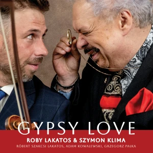 LAKATOS, ROBY/ SZYMON KLIMA - GYPSY LOVE