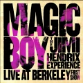 HENDRIX, JIMI, THE EXPERIENCE - MAGIC BOY: THE JIMI HENDRIX EXPERIENCE LIVE AT BERKELEY (FIRST SHOW)