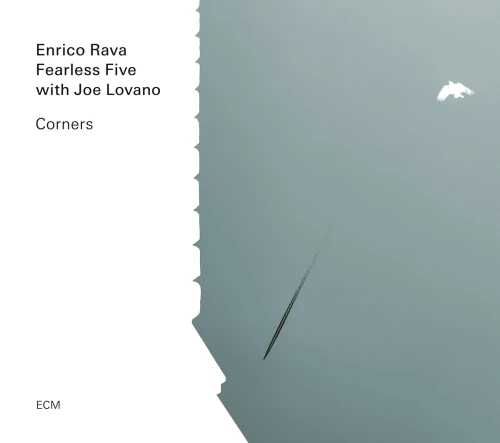 RAVA, ENRICO/ FEARLESS FIVE/ JOE LOVANO - CORNERS