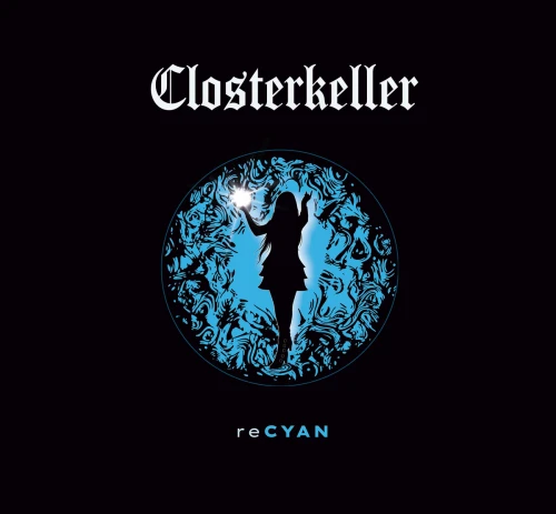 CLOSTERKELLER - RE CYAN