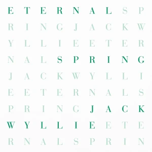 WYLLIE, JACK - ETERNAL SPRING