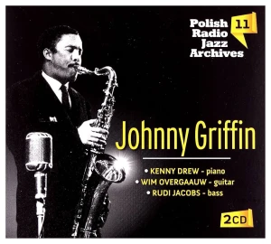 GRIFFIN, JOHNNY - POLISH RADIO JAZZ ARCHIVES VOL.11
