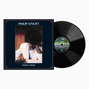 LYNOTT, PHILIP - FATALISTIC ATTITUDE