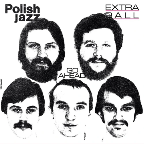 EXTRA BALL - Go Ahead (0190295588298).jpg