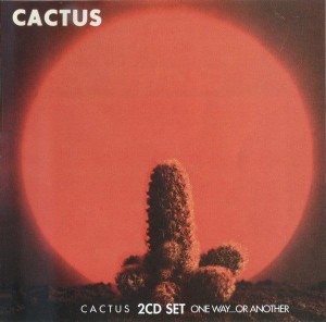 CACTUS  - CACTUS / ONE WAY... OR ANOTHER (REMASTER/BONUS TRACKS)