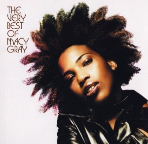 GRAY, MACY - THE VERY BEST OF MACY GRAY