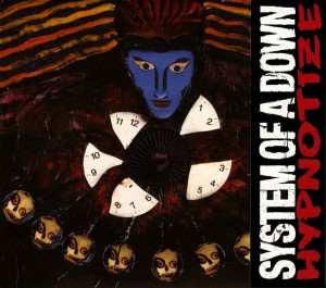 SYSTEM OF A DOWN - HYPNOTIZE
