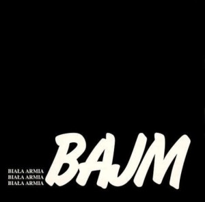 BAJM - BIALA ARMIA