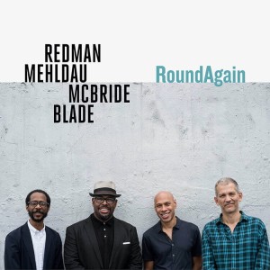 REDMAN/MEHLDAU/MCBRIDE/BLADE - ROUNDAGAIN