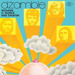 DZAMBLE - WOLANIE O SLONCE NAD SWIATEM