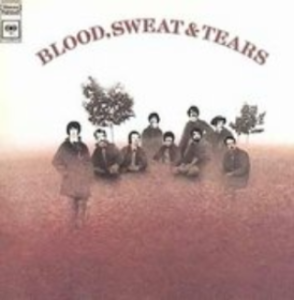 BLOOD SWEAT & TEARS - BLOOD, SWEAT & TEARS