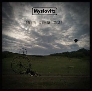 MYSLOVITZ - NIEWAZNE JAK WYSOKO JESTESMY...