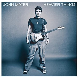 MAYER, JOHN - HEAVIER THINGS