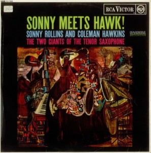 ROLLINS, SONNY - SONNY MEETS HAWK