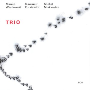 WASILEWSKI, MARCIN TRIO - TRIO