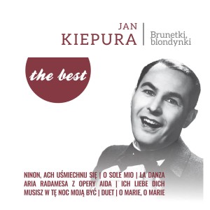 KIEPURA, JAN - THE BEST - BRUNETKI, BLONDYNKI LP